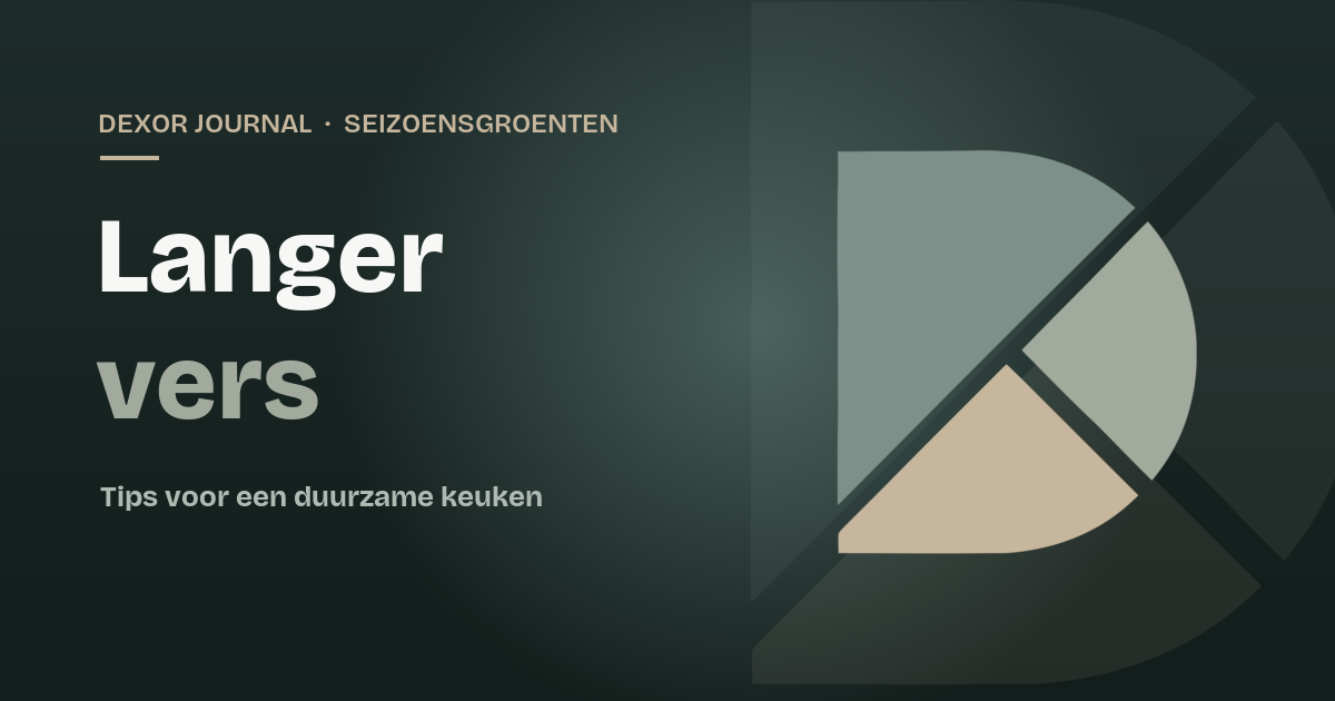Seizoensgroenten langer bewaren zonder verspilling